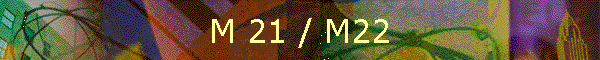 M 21 / M22