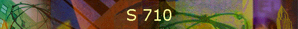 S 710